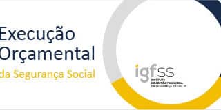 Execução orçamental da Segurança Social de dezembro de 2021 – Notícias