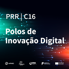 Polos de Inovação Digital | Nova fase de candidaturas a partir de 16 de setembro